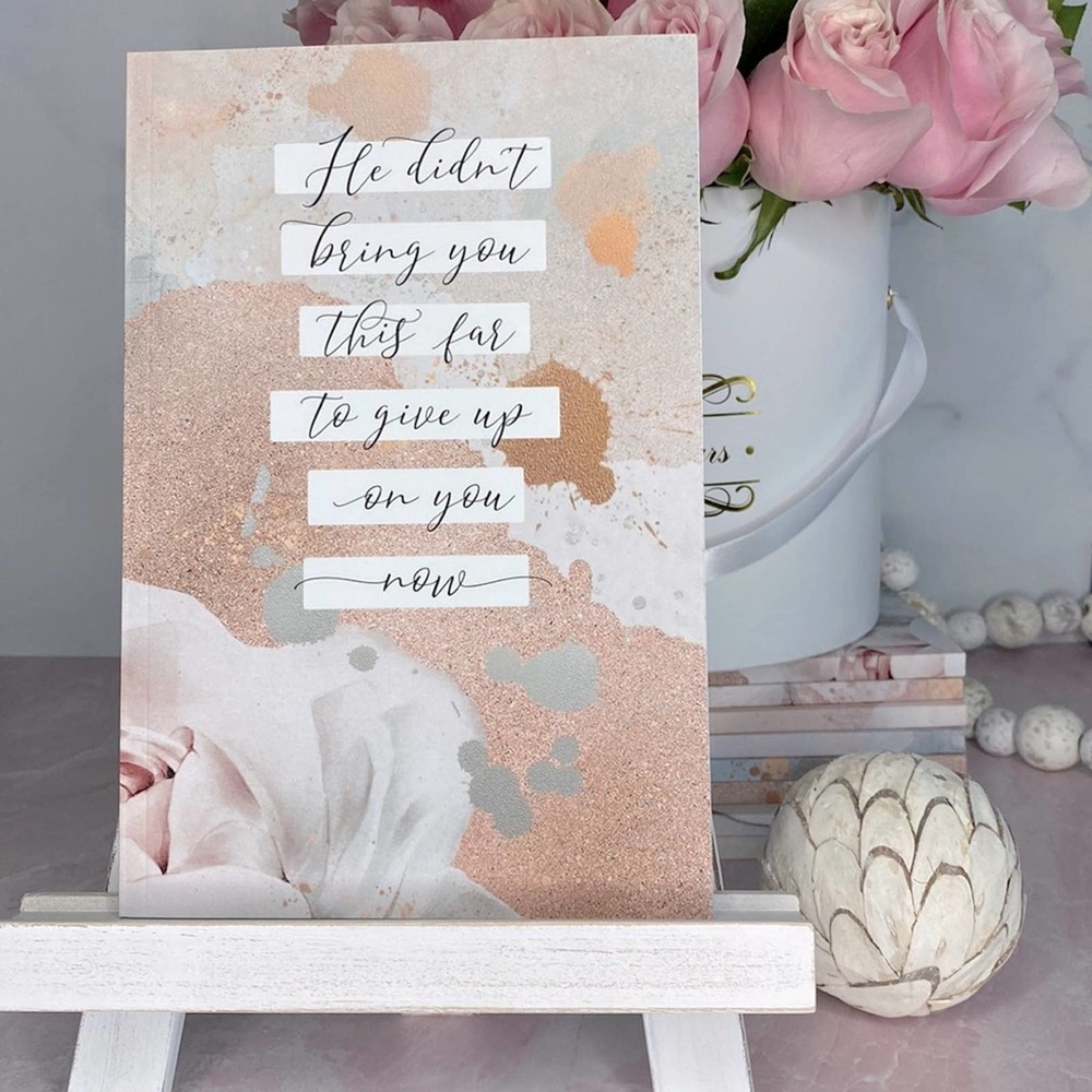 HE DIDN’T BRING YOU THIS FAR TO GIVE UP ON YOU NOW Christian notebook home decor
